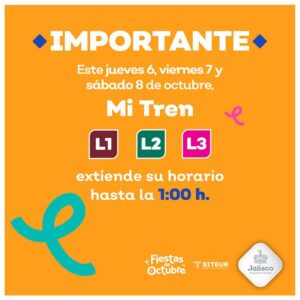 Por Fiestas de Octubre amplian horario de las líneas 1, 2 y 3 del tren ligero