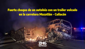 Autobús se impacta con un tráiler volcado en carretera Mazatlán - Culiacán - ZMG Noticias
