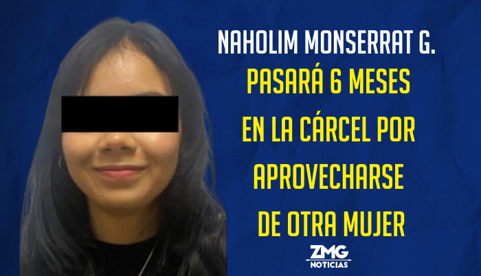 Naholim Monserrat G. pasará 6 meses en la cárcel por agredir a otra mujer - ZMG Noticias