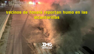 Ahora fue el turno de Tonalá donde se reportó humo en sus alcantarillas