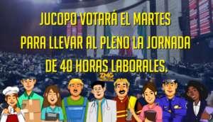 Jucopo votará el martes para llevar al pleno la jornada de 40 horas laborales.