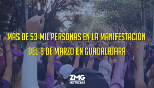 Más de 53,000 personas asistieron a la manifestación del 8M en Guadalajara
