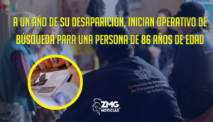 A un año de su desaparición, inician operativo de búsqueda para María Ascensión de 86 años de edad en Hostotipaquillo.