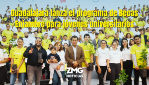 Guadalajara lanza el programa de Becas Enjambre para jóvenes universitarios.