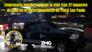 Empresario tequilero pierde la vida tras 21 impactos de bala en el estacionamiento de Plaza Sao Paulo