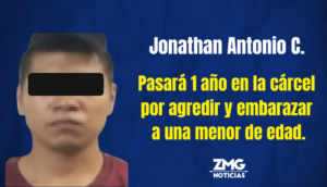 Jonathan Antonio C. pasará 1 año en la cárcel por agredir y embarazar a una menor de edad.
