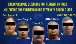 Cinco personas detenidas por involucrarse en un robo millonario con violencia a una joyería en Guadalajara.