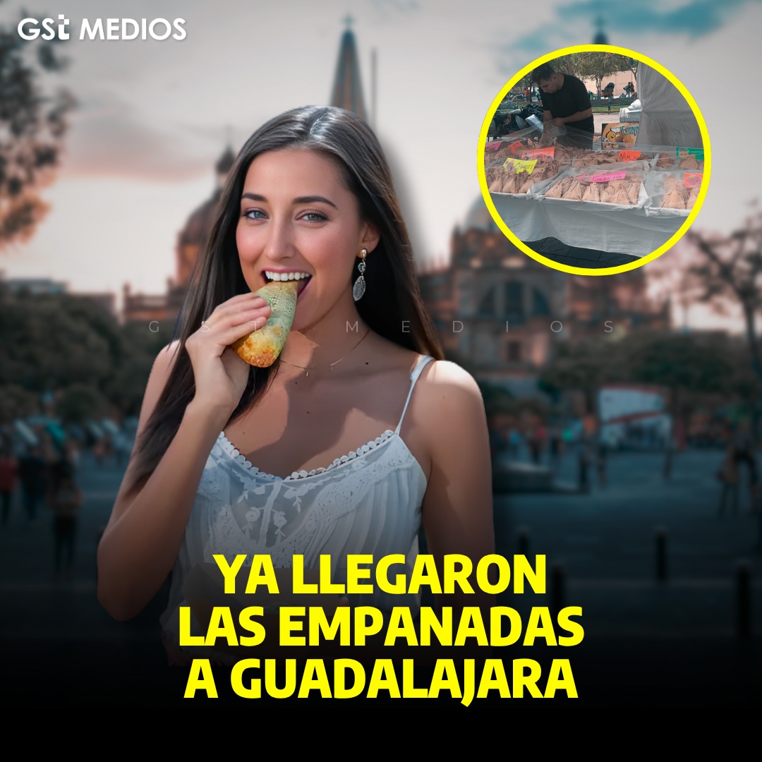 Ya llegaron las empanadas a Guadalajara